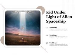 Kid under light of alien spaceship