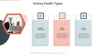 Kidney Health Types In Powerpoint And Google Slides Cpb