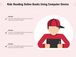 Kids reading online books using computer device