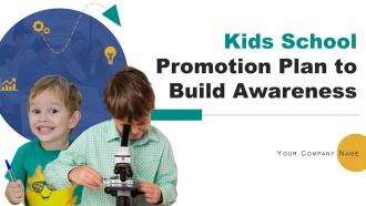 Kids School Promotion Plan To Build Awareness Powerpoint Presentation Slides Strategy CD V