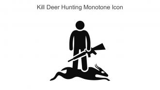 Kill Deer Hunting Monotone Icon In Powerpoint Pptx Png And Editable Eps Format