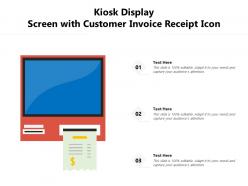 Kiosk display screen with customer invoice receipt icon