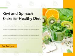 Kiwi and spinach shake for healthy diet