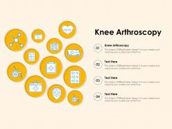 Knee arthroscopy ppt powerpoint presentation professional summary