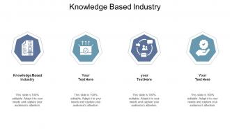 Knowledge based industry ppt powerpoint presentation outline layouts cpb