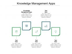 Knowledge management apps ppt powerpoint presentation summary background images cpb