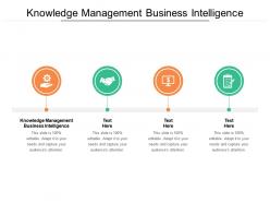 Knowledge management business intelligence ppt powerpoint summary gallery cpb