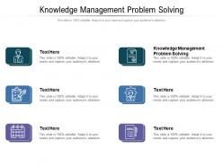 Knowledge management problem solving ppt powerpoint presentation ideas picture cpb