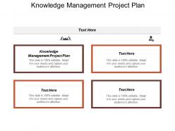Knowledge management project plan ppt powerpoint presentation icon ideas cpb