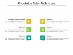Knowledge sales techniques ppt powerpoint presentation file gallery cpb