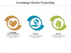 Knowledge worker productivity ppt powerpoint presentation pictures graphic images cpb
