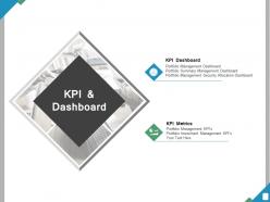 Kpi and dashboard ppt powerpoint presentation file visual aids