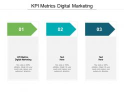 Kpi metrics digital marketing ppt powerpoint presentation infographics inspiration cpb
