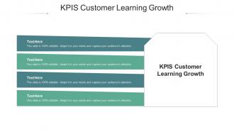 Kpis customer learning growth ppt powerpoint presentation show introduction cpb