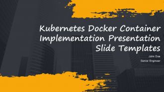 Kubernetes Docker Container Implementation Presentation Slide Templates PPT Example AT