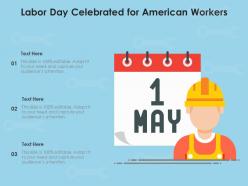 Labor day celebrated for american workers