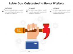 Labor day celebrated to honor workers