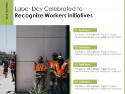 Labor day celebrated to recognize workers initiatives