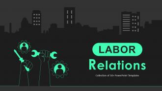 Labor Relations Powerpoint Ppt Template Bundles