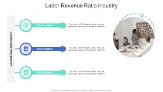Labor Revenue Ratio Industry In Powerpoint And Google Slides Cpb