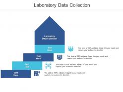 Laboratory data collection ppt powerpoint presentation inspiration diagrams cpb
