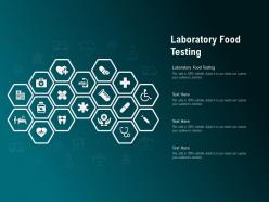 Laboratory food testing ppt powerpoint presentation pictures backgrounds