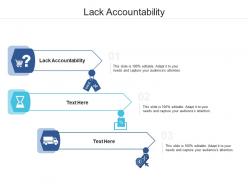 Lack accountability ppt powerpoint presentation model visuals cpb