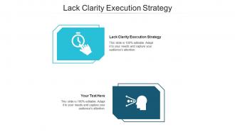 Lack clarity execution strategy ppt powerpoint presentation model sample cpb