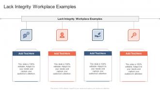 Lack Integrity Workplace Examples In Powerpoint And Google Slides Cpb