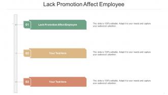 Lack Promotion Affect Employee Ppt Powerpoint Presentation Portfolio Gridlines Cpb