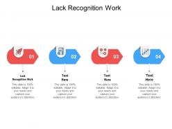 Lack recognition work ppt powerpoint presentation pictures example cpb