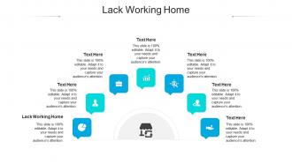Lack working home ppt powerpoint presentation infographics cpb