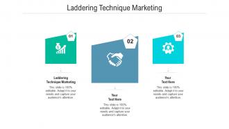 Laddering technique marketing ppt powerpoint presentation portfolio graphics template cpb