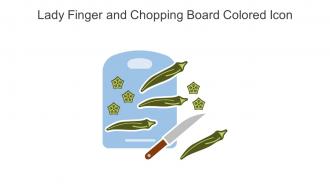 Lady Finger And Chopping Board Colored Icon In Powerpoint Pptx Png And Editable Eps Format