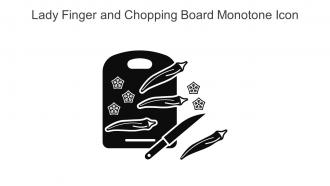 Lady Finger And Chopping Board Monotone Icon In Powerpoint Pptx Png And Editable Eps Format