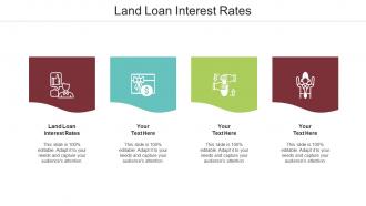 Land Loan Interest Rates Ppt Powerpoint Presentation Slides Design Ideas Cpb