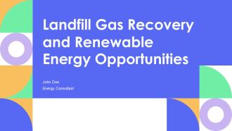 Landfill Gas Recovery And Renewable Energy Opportunities PPT PowerPoint AT