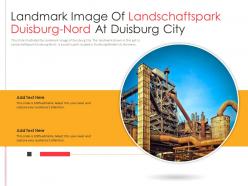 Landmark image of landschaftspark duisburg nord at duisburg city powerpoint presentation ppt template