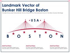 Landmark Vector Of Bunker Hill Bridge Boston Ppt Template