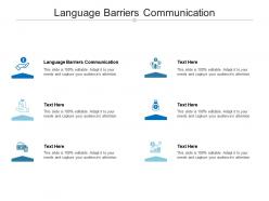 Language barriers communication ppt powerpoint presentation slides display cpb