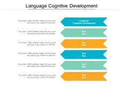 Language cognitive development ppt powerpoint presentation infographics slide cpb