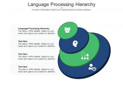 Language processing hierarchy ppt powerpoint presentation styles infographics cpb
