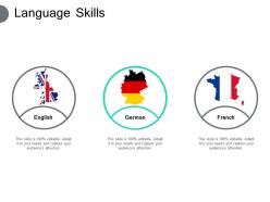 Language skills english german french ppt powerpoint presentation pictures deck