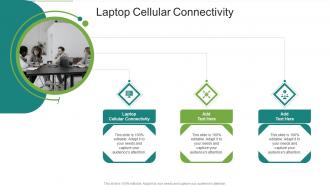 Laptop Cellular Connectivity In Powerpoint And Google Slides Cpb