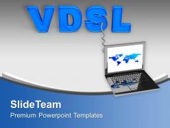 Laptop connected with vdsl internet powerpoint templates ppt themes and graphics 0213