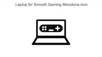 Laptop For Smooth Gaming Monotone Icon In Powerpoint Pptx Png And Editable Eps Format