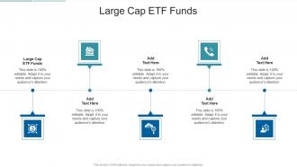 Large Cap ETF Funds In Powerpoint And Google Slides Cpb