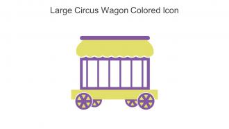 Large Circus Wagon Colored Icon In Powerpoint Pptx Png And Editable Eps Format