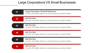 Large Corporations VS Small Businesses Ppt Powerpoint Presentation File Slide Cpb