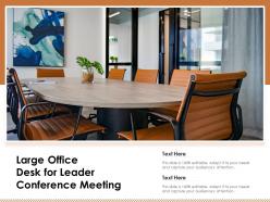Large office desk for leader conference meeting